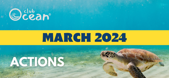 MARS 2024 - ClubOcean® Actions